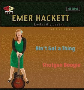 Hackett ,Emer - Ain't Got A Thing / Shotgun Boogie